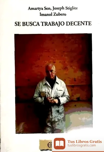Descargar Se Busca Trabajo Decente de Amartya Kumar Sen