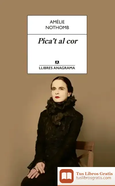 Descargar Pica'T Al Cor de Amélie Nothomb