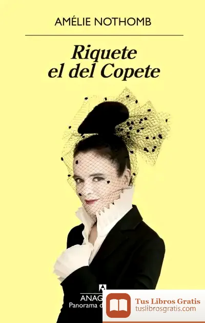 Descargar Riquete El Del Copete de Amélie Nothomb