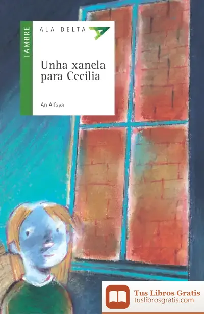 Descargar Unha Xanela Para Cecilia