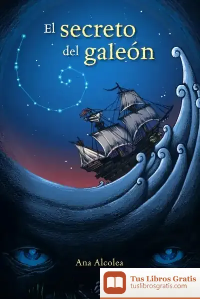 Descargar El Secreto Del Galeón de Ana Alcolea
