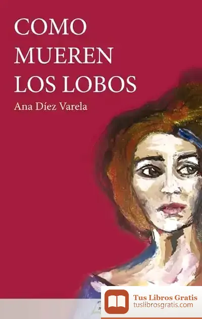 Descargar Como Mueren Los Lobos