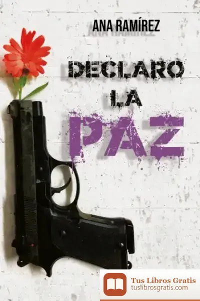 Descargar Declaro La Paz de Ana Ramírez