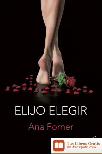 Descargar Elijo Elegir de Ana Forner