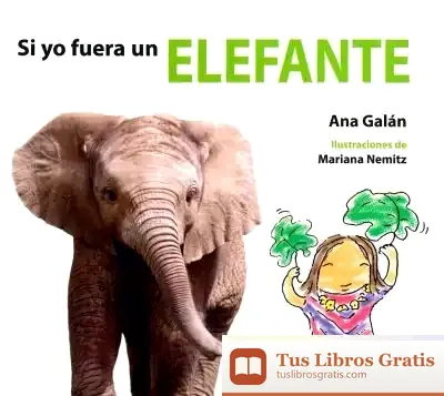 Descargar Si Yo Fuera Un Elefante