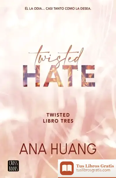 Descargar Twisted 3. Twisted Hate