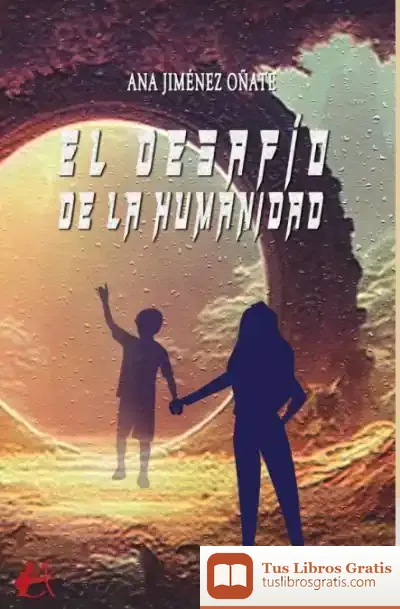 Descargar El Desafio De La Humanidad