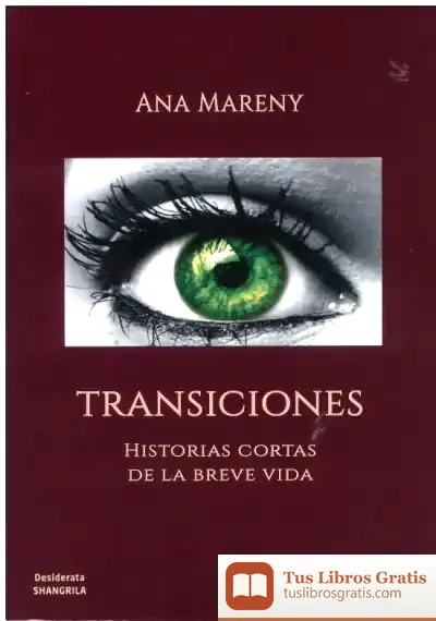 Descargar Transiciones: Historias Cortas De La Vida Breve