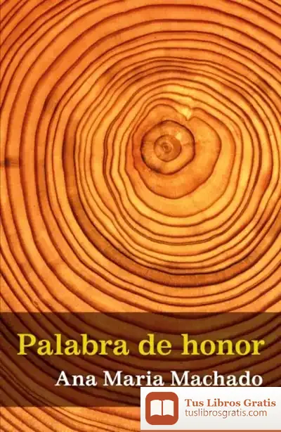 Descargar Palabra De Honor de Ana María Machado