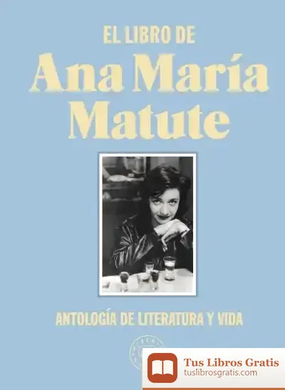 Descargar El Libro De Ana María Matute de Ana María Matute