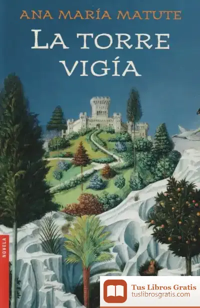 Descargar La Torre Vigía de Ana María Matute