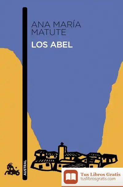 Descargar Los Abel de Ana María Matute