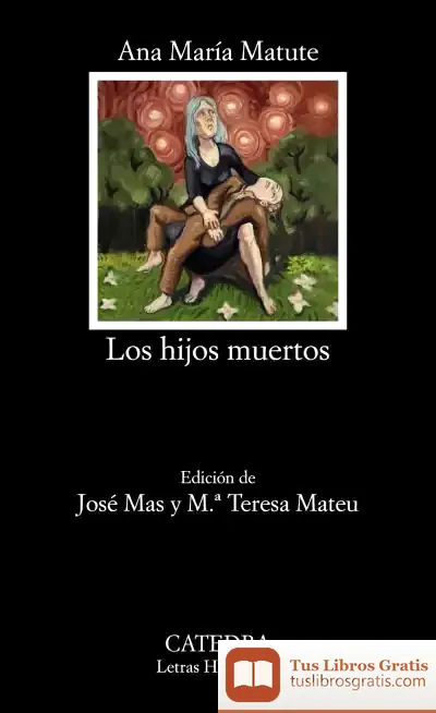 Descargar Los Hijos Muertos de Ana María Matute