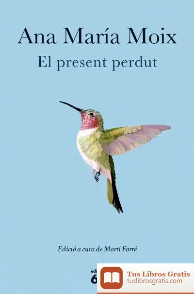 Descargar El Present Perdut de Ana María Moix