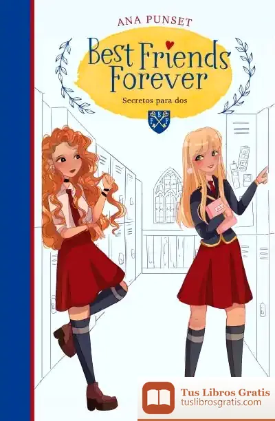 Descargar Secretos Para Dos (Best Friends Forever 2) de Ana Punset