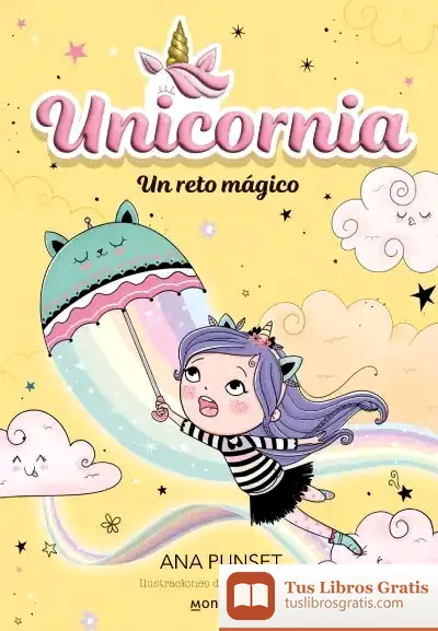 Descargar Unicornia 3 - Un Reto Mágico de Ana Punset