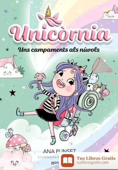 Descargar Unicòrnia 5 - Uns Campaments Als Núvols de Ana Punset