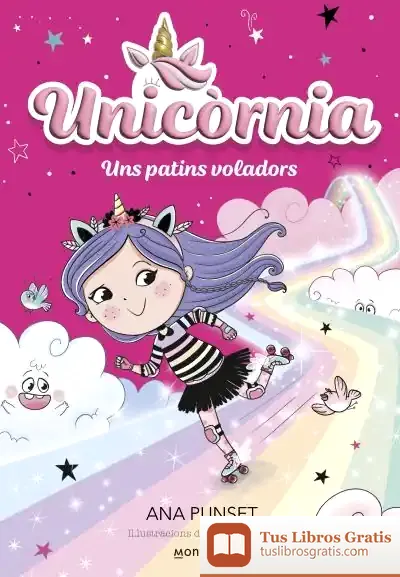 Descargar Unicòrnia 8 - Uns Patins Voladors de Ana Punset