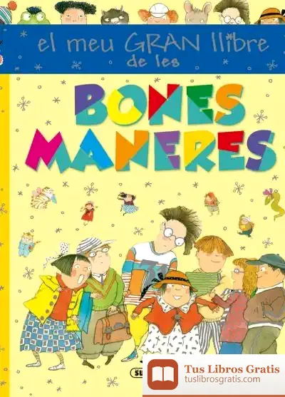 Descargar El Meu Primer Llibre. Bones Maneres de Ana Serna Vara