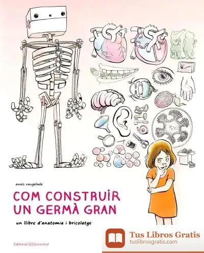 Descargar Com Construir Un Germà Gran