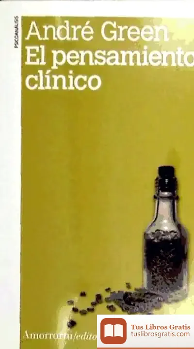 Descargar El Pensamiento Clínico de André Green