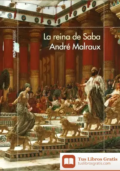 Descargar La Reina De Saba de André Malraux