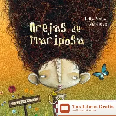 Descargar Orejas De Mariposa de Jesús Tusón