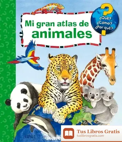 Descargar Mi Gran Atlas De Animales de Andrea Erne