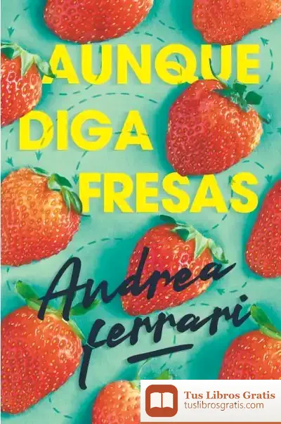Descargar Aunque Diga Fresas