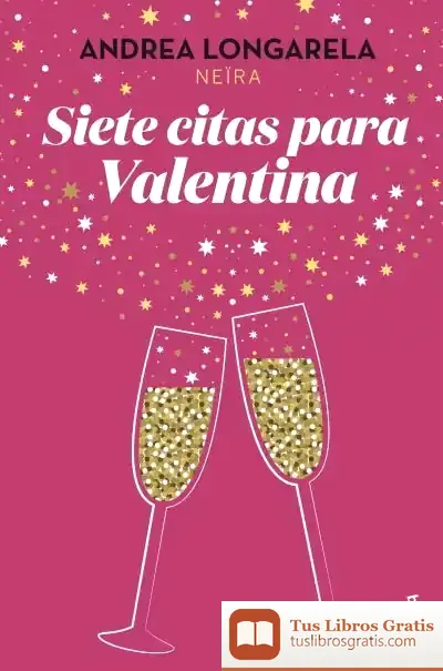 Descargar Siete Citas Para Valentina de Andrea Longarela