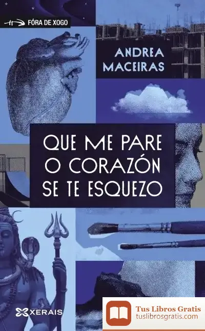 Descargar Que Me Pare O Corazón Se Te Esquezo de Andrea Maceiras