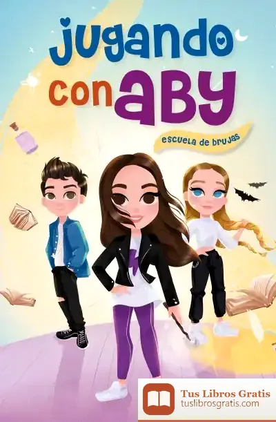 Descargar Escuela De Brujas (Jugando Con Aby 1)