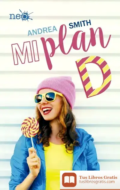 Descargar Mi Plan D de Andrea Smith