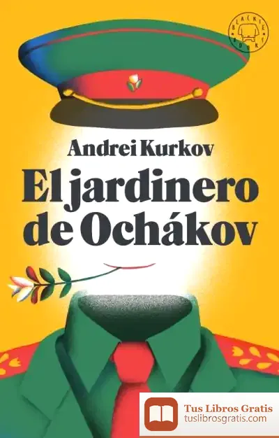 Descargar El Jardinero De Ochakov de Andrei Kurkov