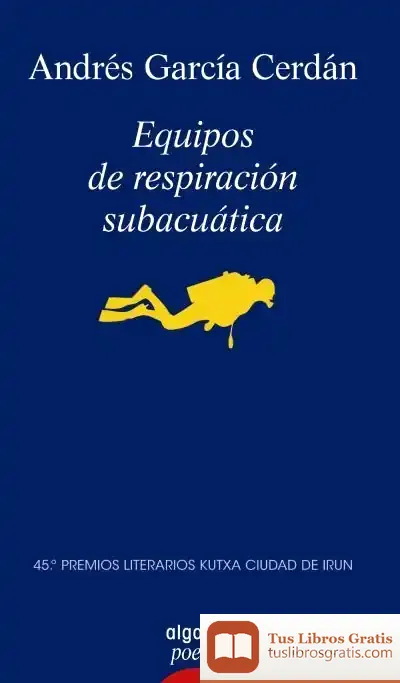 Descargar Equipos De Respiración Subacuática de Andrés García Cerdán