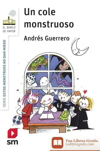Descargar Un Cole Monstruoso de Andrés Guerrero