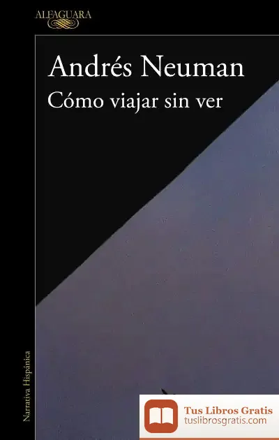 Descargar Cómo Viajar Sin Ver de Antonio Mira de Amescua