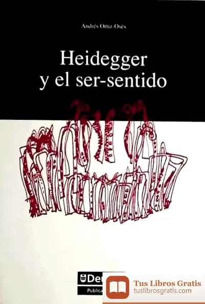 Descargar Heidegger Y El Ser-Sentido de Andrés Ortiz-osés