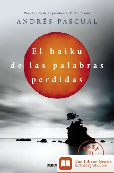 Descargar El Haiku De Las Palabras Perdidas de Andrés Pascual