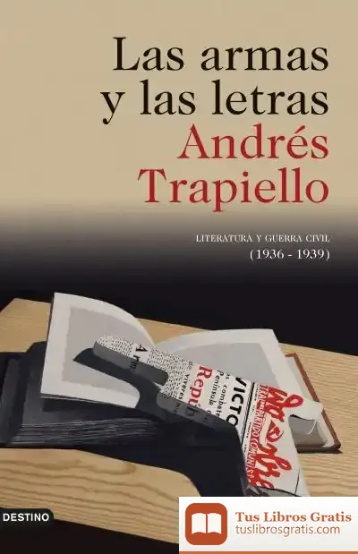 Descargar Armas Y Las Letras, Las de Andrés Trapiello