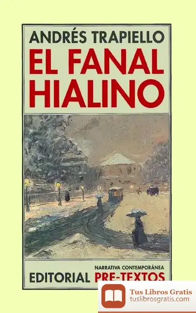 Descargar El Fanal Hialino de Andrés Trapiello