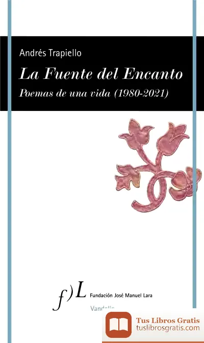 Descargar La Fuente Del Encanto de Andrés Trapiello