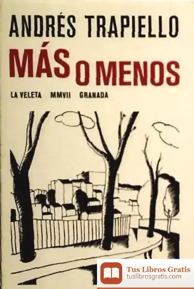 Descargar Más O Menos de Andrés Trapiello