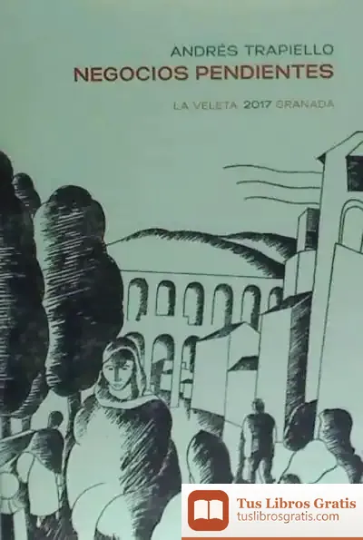 Descargar Negocios Pendientes de Andrés Trapiello