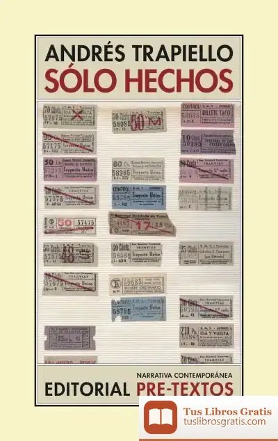 Descargar Sólo Hechos de Andrés Trapiello