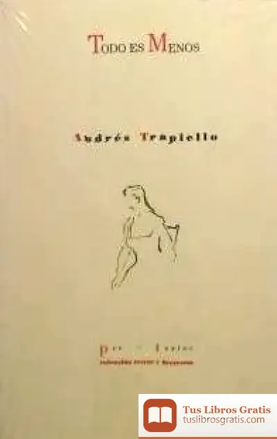 Descargar Todo Es Menos de Andrés Trapiello