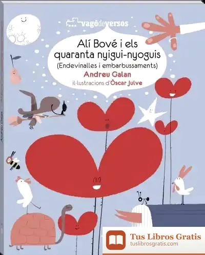 Descargar Alí Bové I Els Quaranta Nyigui-Nyoguis: Endevinalles I Embarbussaments de Andreu Galán Martí