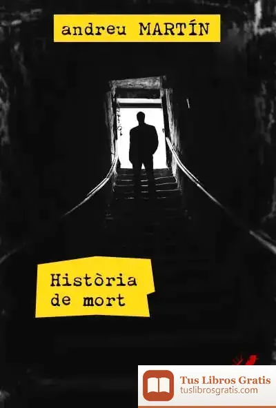 Descargar Història De Mort de Andreu Martín