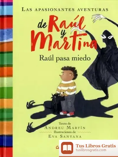 Descargar Raúl Pasa Miedo de Andreu Martín