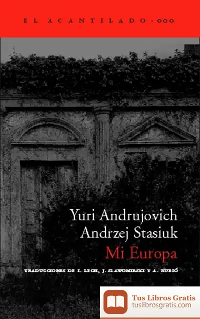 Descargar Mi Europa de Andrzej Stasiuk